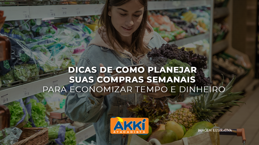 Dicas De Como Planejar Suas Compras Semanais Para Economizar Tempo E